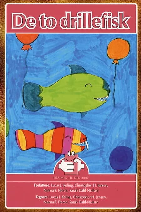 De to drillefisk af Lucas J. Koling