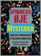 Spionens øje - Mysterier af Walter Wick