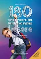 180 skridt der fører til stor læselyst og dygtige læsere
