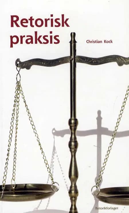 Retorisk praksis af Christian Kock