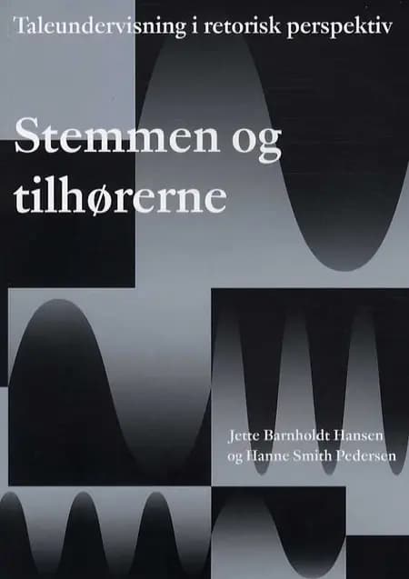 Stemmen og tilhørerne af Jette Barnholdt Hansen