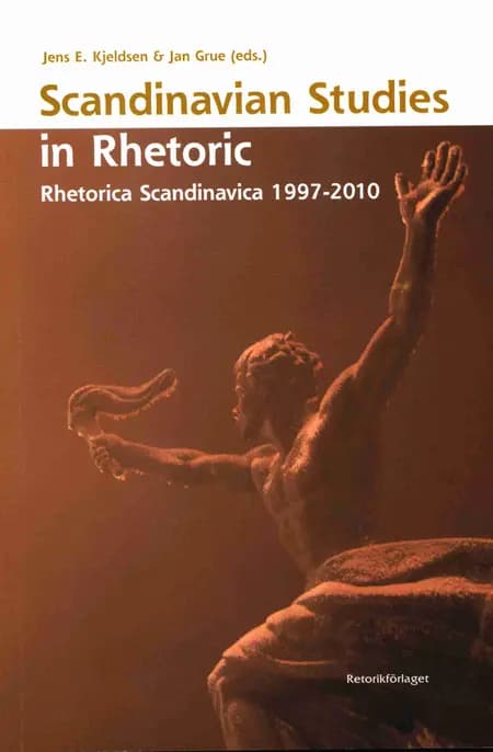 Scandinavian Studies in Rhetoric af Jens E. Kjeldsen