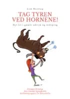 Tag tyren ved hornene!