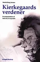 Kierkegaards verdener af Henrik Borg Jensen