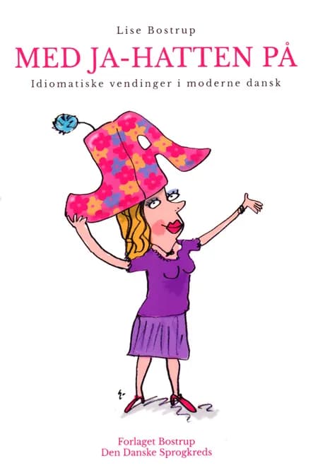 Med Ja-hatten på af Lise Bostrup