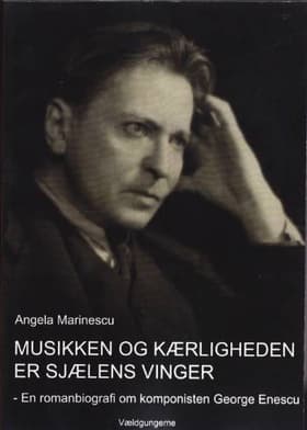 Musikken og kærligheden er sjælens vinger af Angela Marinescu