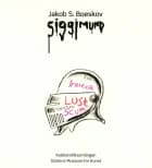 Jakob S. Boeskov - Siggimund af Vibeke Vibolt Knudsen og Karsten Orth