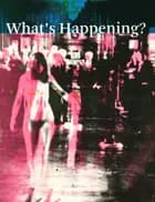 Whats Happening ? af Birgitte Anderberg