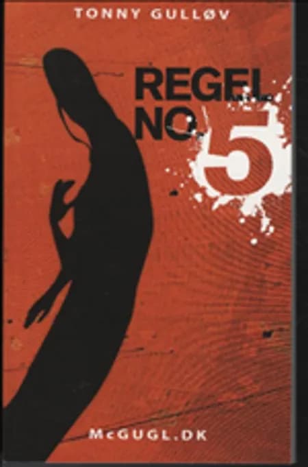 Regel No. 5 af Tonny Gulløv