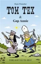 Tom Tex & Gøp Annie af Rune Fleischer