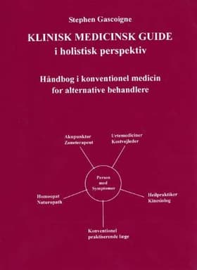 Klinisk medicinsk guide i holistisk perspektiv af Stephen Gascoigne