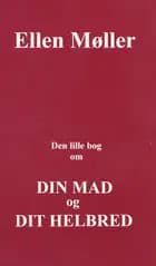 Den lille bog om din mad og dit helbred