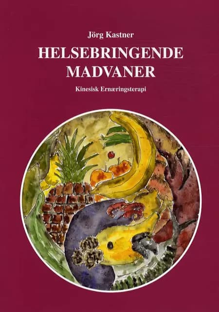 Helsebringende madvaner af Jörg Kastner
