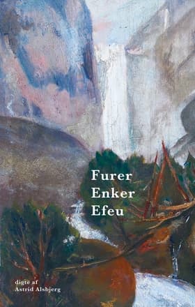 Furer, Enker, Efeu af Astrid Alsbjerg