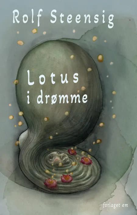 Lotus i Drømme af Rolf Steensig