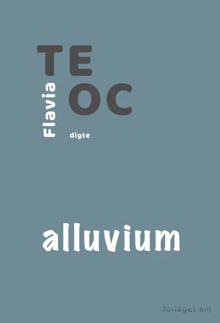 Alluvium af Flavia Teoc