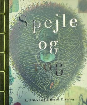 Spejle og Røg af .
