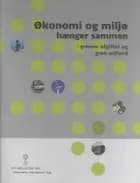 Økonomi og miljø hænger sammen