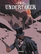 Undertaker 5 - Den hvide indianer af Xavier Dorison og Ralph Meyer