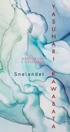 Snelandet af Yasunari Kawabata