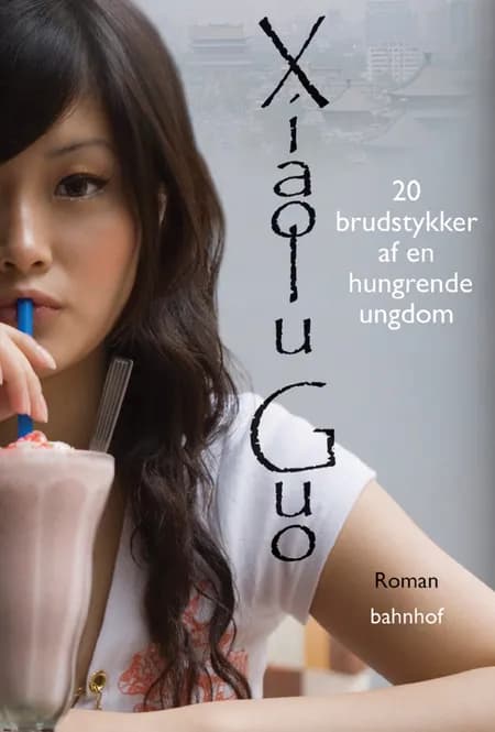 20 brudstykker af en hungrende ungdom af Xiaolu Guo