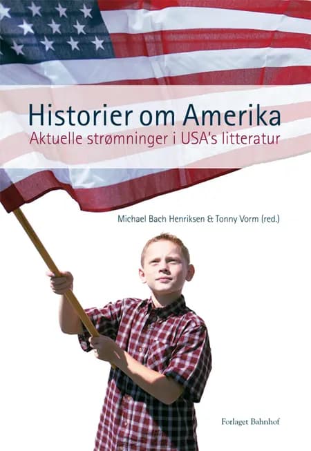 Historier om Amerika af Tonny Vorm
