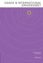 Dansk & international erhvervsret af Dorte Dittmann og Mette Gade