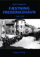 Fæstning Frederikshavn af Hans Gregersen