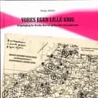 Vores egen lille krig