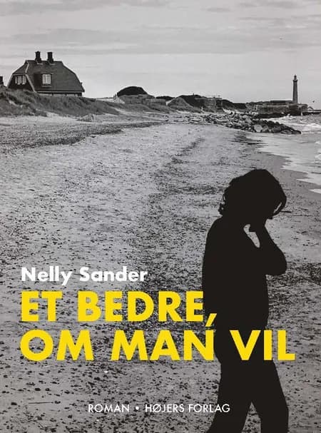 Et bedre, om man vil af Nelly Sander