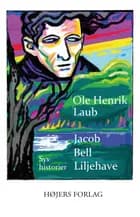 Jacob Bell Liljehave af Ole Henrik Laub