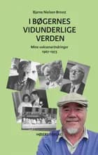 I bøgernes vidunderlige verden af Bjarne Nielsen Brovst