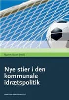 Nye stier i den kommunale idrætspolitik