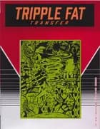 Tripple fat transfer