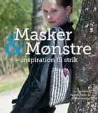 Masker & mønstre af Paulette Adam og Lisbeth Tolstrup