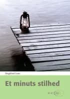 Et minuts stilhed af Siegfried Lenz