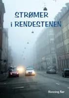 Strømer i rendestenen af Henning Nør