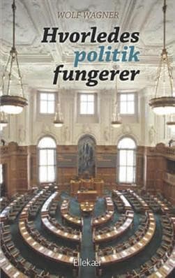 Hvorledes politik fungerer af Wolf Wagner