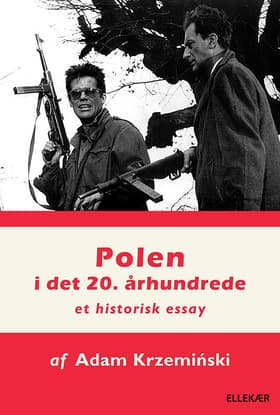 Polen i det 20. århundrede af Adam Krzeminski