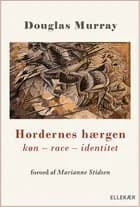 Hordernes hærgen af Douglas Murray