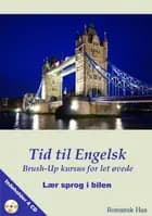 Tid til Engelsk - Brush-Up kursus for let øvede