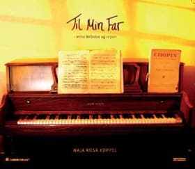 Til min far af Naja Rosa Koppel