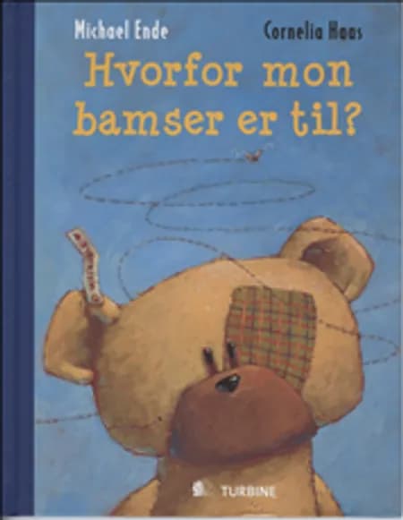 Hvorfor mon bamser er til? af Michael Ende