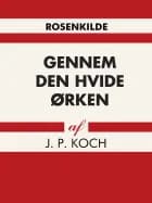 Gennem den hvide Ørken