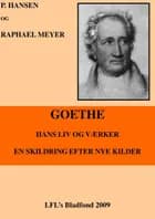 Goethe, hans liv og værker af P. Hansen