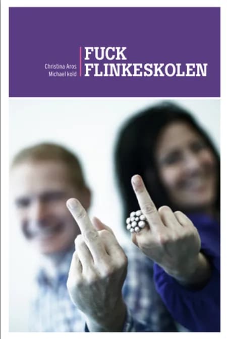 Fuck Flinkeskolen af Christina Aros