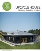 Upcycle House - genbrug fra inderst til yderst af Birgitte Kleis
