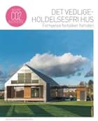 Det vedligeholdelsesfri hus - fornyelse fortolker fortiden af Birgitte Kleis