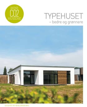 Typehuset - bedre og grønnere af Birgitte Kleis