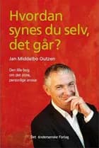 Hvordan synes du selv, det går? af Jan Middelbo Outzen